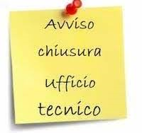Chiusura Ufficio Tecnico